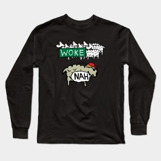 Anti Woke Long Sleeve T-Shirt